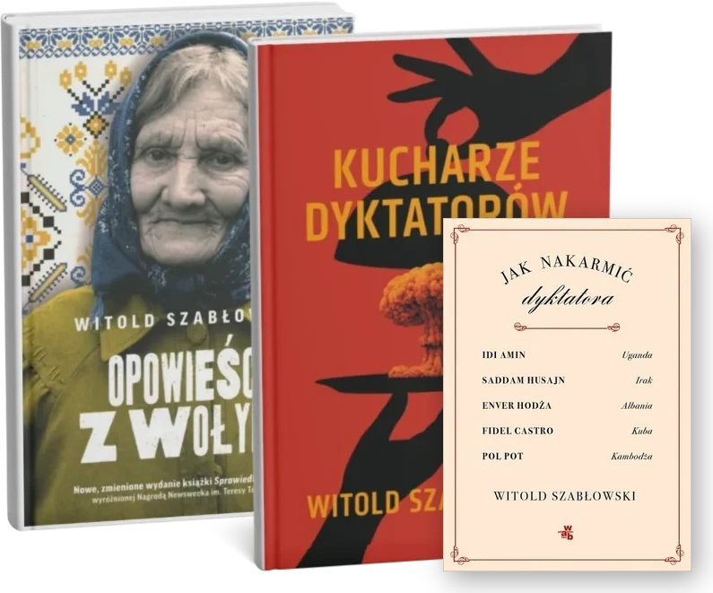 Kucharze dyktatorów, Jak nakarmić dyktatora i Opowieści z Wołynia - okładki książek